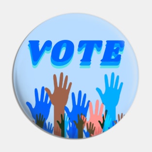 Raise Your Hand If You Intend To VOTE Pin