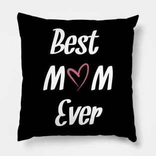 Best MoM Ever Pillow