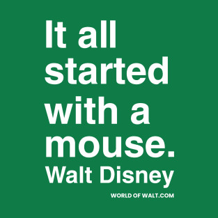 It all started with a mouse..... T-Shirt