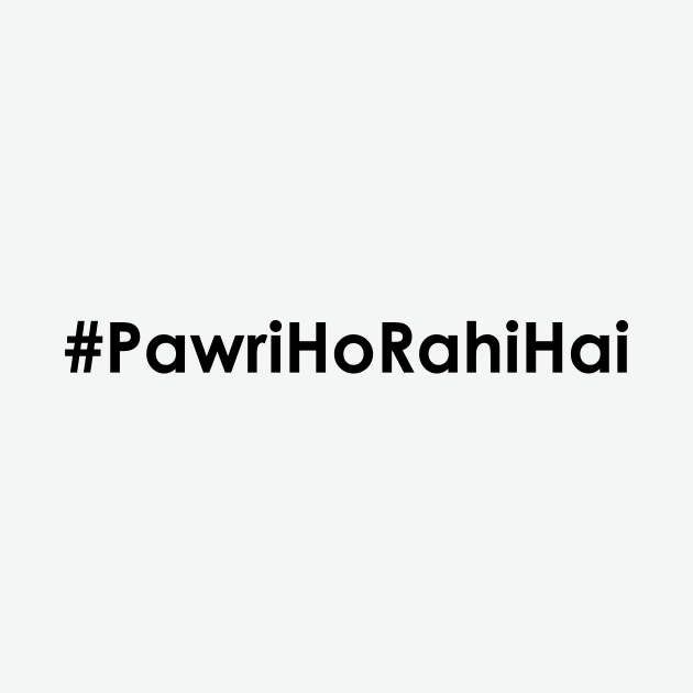 Pawri Ho Rahi Hai Tshirt, Meme Tshirt by sezzy@artkins.ca