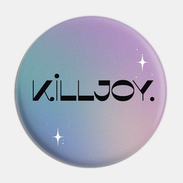 Killjoy Pin by thecinnamonsociety