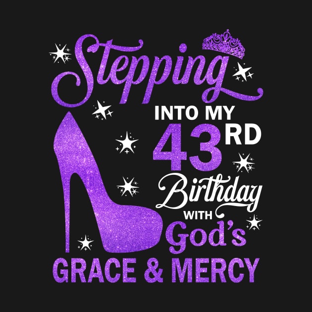 Stepping Into My 43rd Birthday With God's Grace & Mercy Bday by MaxACarter