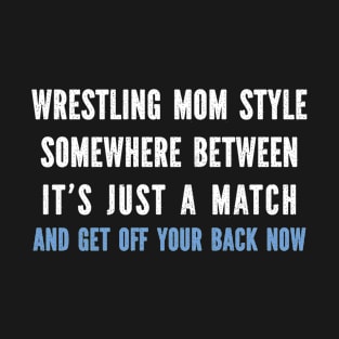 Wrestling mom T-Shirt