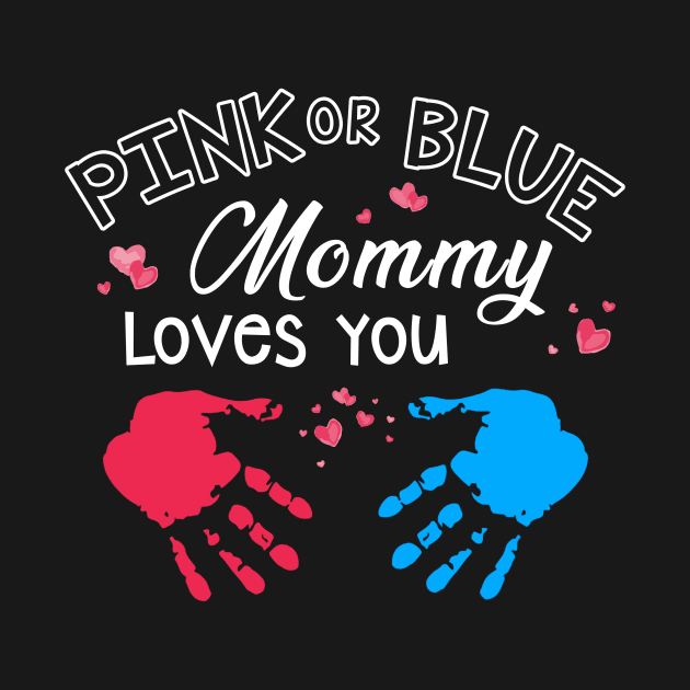 Pink Or Blue Mommy Loves You Gender Reveal Party by CesarHerrera