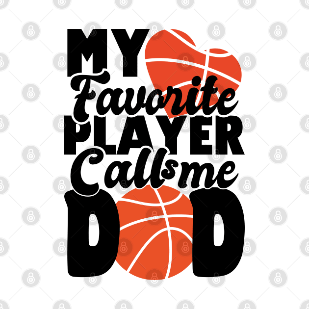 my favorite player calls me dad - basketball by artdise