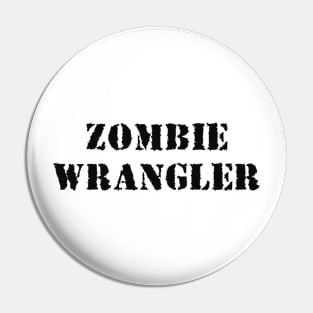 Zombie Wrangler (black) Pin