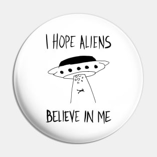 Belive Me Pin