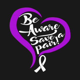 Be Aware Save a Pair Alzheimers Awareness Purple Ribbon Warrior Support Survivor T-Shirt