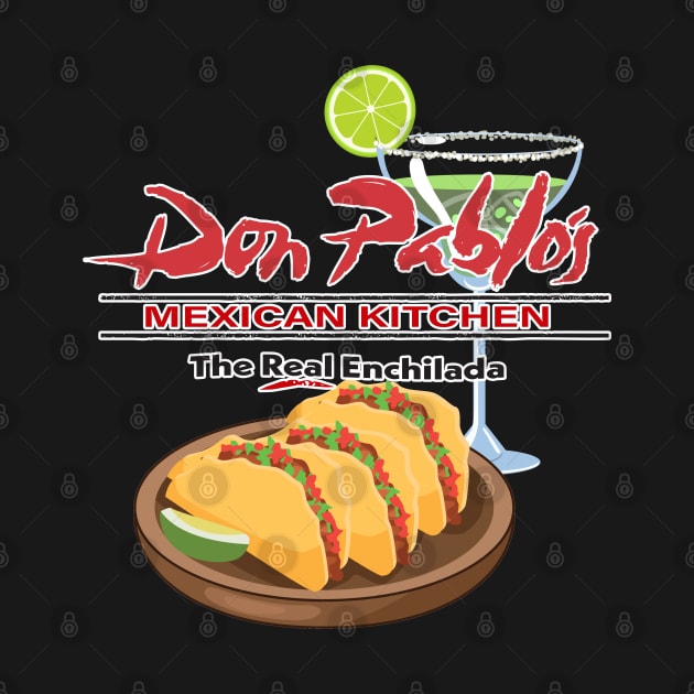 Don Pablo's Mexican Kitchen by Tee Arcade