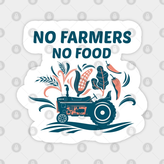 Copy of No farmers No food no funny Magnet by teesvira
