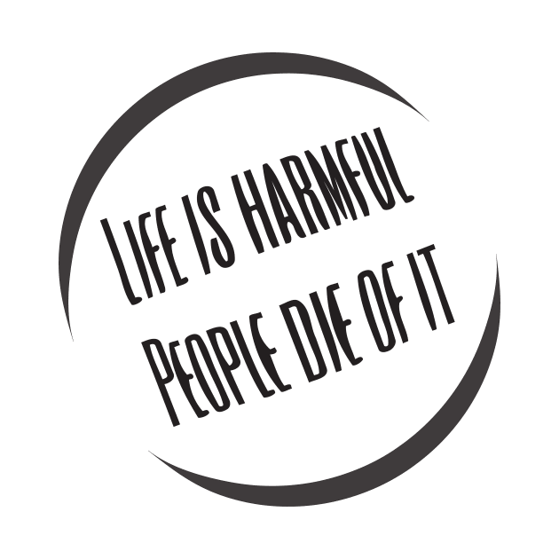 Life Is Harmful People Die Of It by NAKLANT