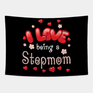 I Love Being A Stepmom Happy Parent Day Summer Holidays Flowers Hearts For Stepmom Tapestry