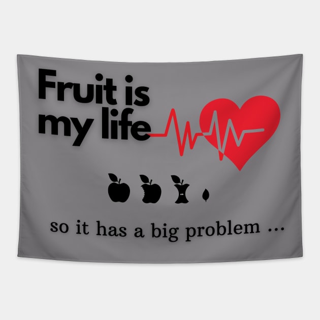 Fruit Is My Life Design Tapestry by AllForMe