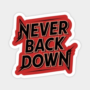 NEVER BACK DOWN TYPO T-Shirt Magnet