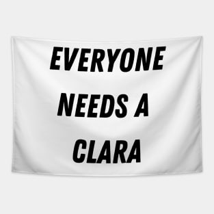 Clara Name Design Everyone Needs A Clara Tapestry