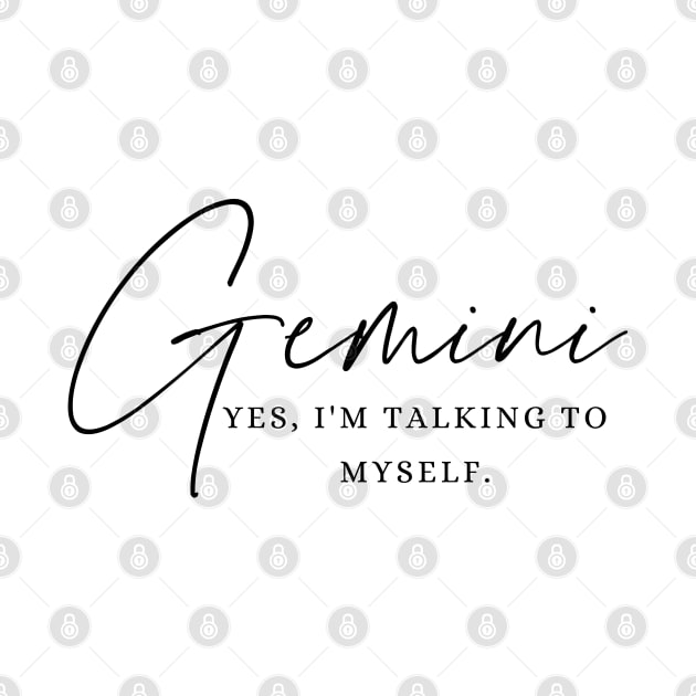 Gemini - Yes, I'm Talking To Myself  | Witty Zodiac by JT Digital