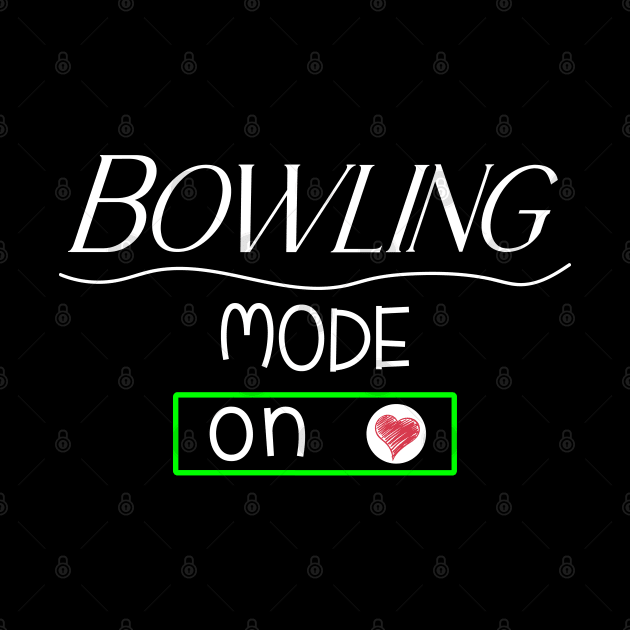 Bowling mode - on by safoune_omar