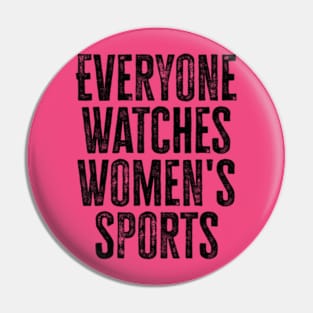 everyone watches womens sports Pin