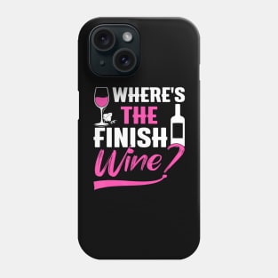 Where Is The Finish Wine  Runner Marathon Phone Case