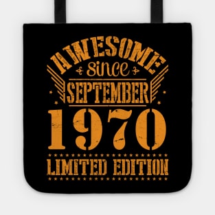 Awesome Since September 1970 Limited Edition Happy Birthday 50 Years Old To Me You Tote