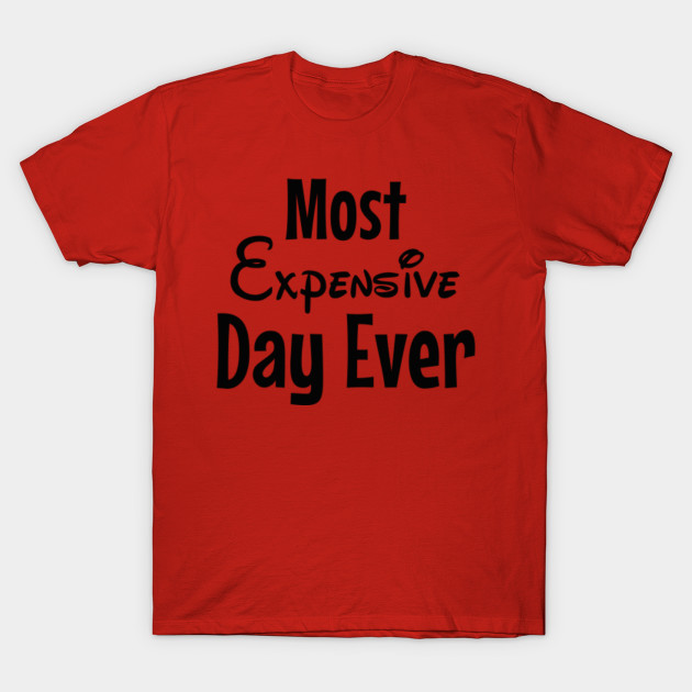 most expensive day ever disney shirt
