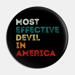 Most Effective Devil In America Pin