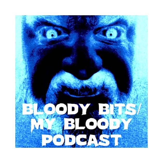 Bloody Bits/My Bloody Podcast Design #1 by Horrorphilia