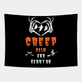 Creep calm and carry on Tapestry