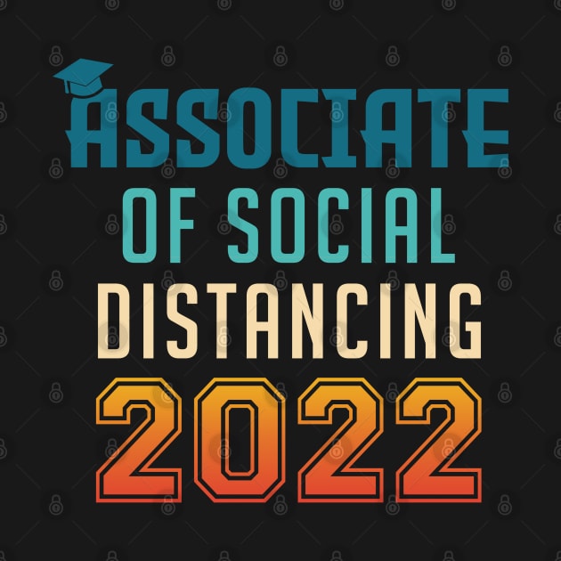 Associate of Social Distancing Graduation by InfiniTee Design