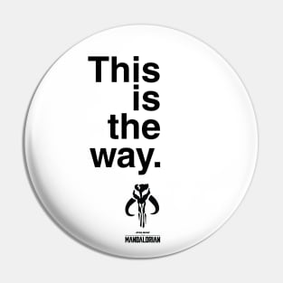 This is the way - Mandalore (Light Tee) Pin