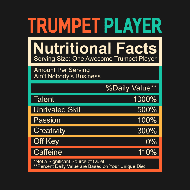 Trumpet Lover Gift Nutritional Facts Trumpet Lover Gift by TMSTORE