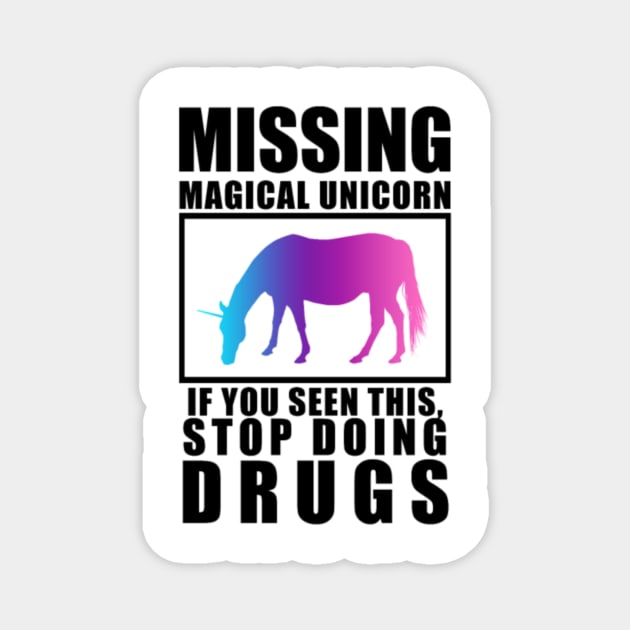 Unicorn Missing colorful horse magic joke idea Magnet by Nulian Sanchez