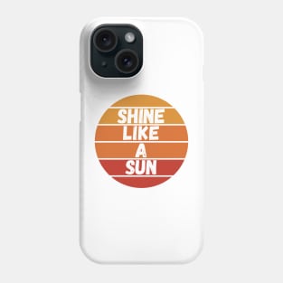 shine like a sun Phone Case