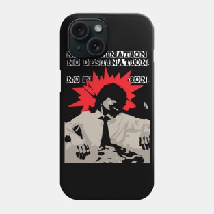 NO DESTINATION Phone Case