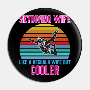 Funny Skydiving Wife Pin