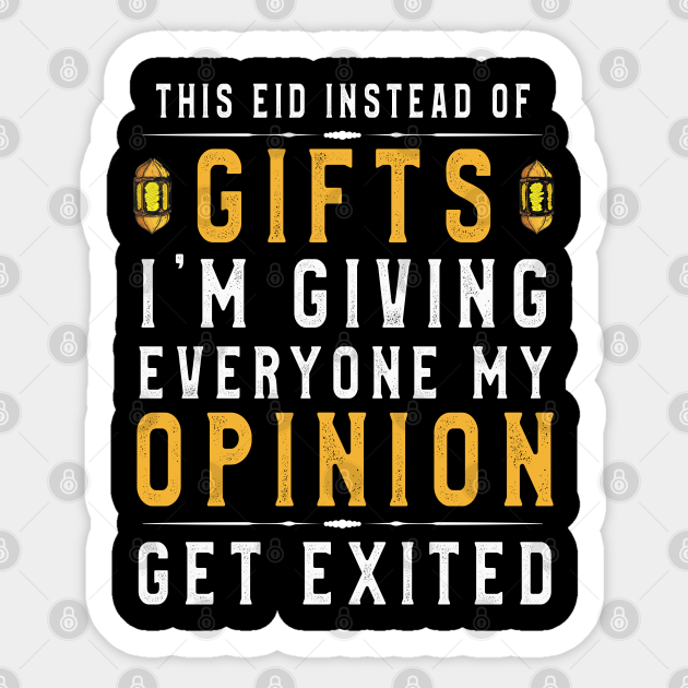 Funny Eid Sayings TShirt Eidia Muslim Father Sayings to kids - Funny Eid Sayings - Sticker | TeePublic Funny Eid Sayings TShirt Eidia Muslim Father Sayings to kids - Funny Eid Sayings - Sticker | TeePublic