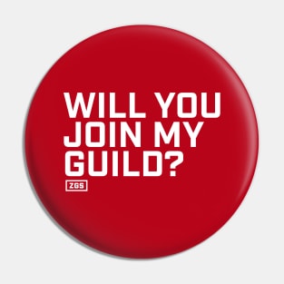 Will you join my guild? Horde Edition Pin