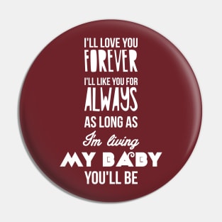 I'll love you forever Pin