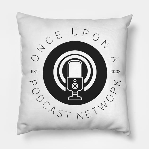 Once Upon a Podcast Network (Black Text) Pillow by Once Upon a Podcast Network