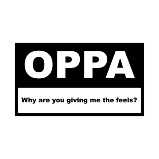 OPPA! T-Shirt