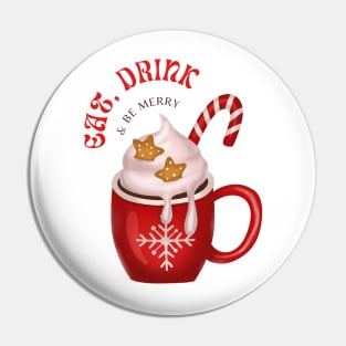 Merry Christmas! - Eat, Drink & Be Merry Pin