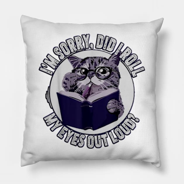 Funny vintage Cat Kitten Did I Roll My Eyes Out Loud Pillow by masterpiecesai