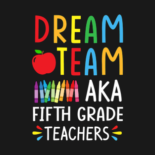 Dream Team 5th Grade T-Shirt