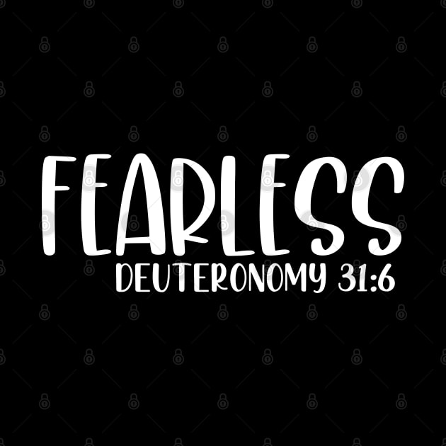 Fearless, Deuteronomy 31:6, Christian, Bible Verse, Jesus Shirt by ChristianLifeApparel