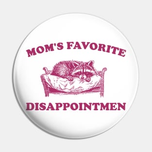 Mom's Favorite Disappointment, Raccoon Meme Shirt, Funny Retro Cartoon T Shirt, Trash Panda, Silly Weird Y2k Shirt, Stupid Vintage Pin