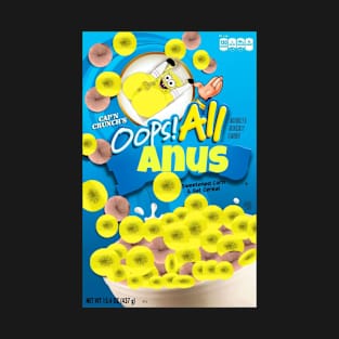 Oops all anus T-Shirt