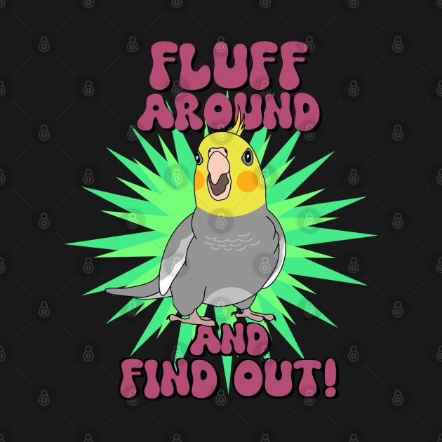 Fluff around and find out - cockatiel by FandomizedRose