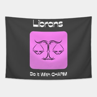 Librans Do It With CHARM Tapestry