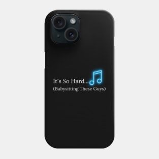 Babysitting Blues Phone Case