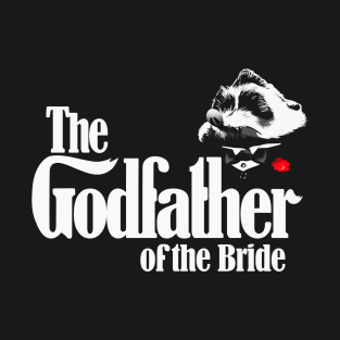 The Godfather of The Bride T-Shirt